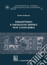 Parassitismo e imitazione servile non confusoria libro