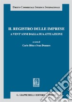 Il registro delle imprese a vent'anni dalla sua attuazione libro