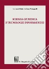 Scienza giuridica e tecnologie informatiche libro