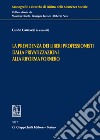 La previdenza dei liberi professionisti dalla privatizzazione alla riforma Fornero libro di Canavesi G. (cur.)