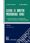 Corso di diritto processuale civile. Ediz. minore. Vol. 3: L' esecuzione forzata, i procedimenti speciali, l'arbitrato, la mediazione e la negoziazione assistita libro