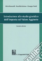 Introduzione allo studio giuridico dell'imposta sul valore aggiunto libro