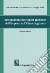 Introduzione allo studio giuridico dell'imposta sul valore aggiunto libro di Mencarelli Silvia Scalesse Rosa R. Tinelli Giuseppe