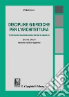 Discipline giuridiche per l'architettura. Territorio pianificazione e opere pubbliche libro di Dani Fabio