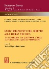 Nuovi orizzonti del diritto alla difesa tecnica. Un itinerario tra questioni attuali e aperture del quadro normativo libro