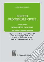 Diritto processuale civile. Vol. 1: Disposizioni generali libro