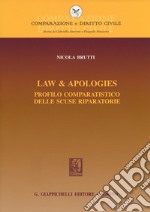 Law & apologies. Profilo comparatistico delle scuse riparatorie libro