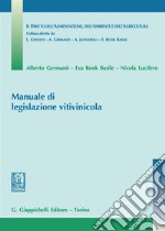 Manuale di legislazione vitivinicola libro