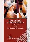 Reati contro l'ordine pubblico libro di Fornasari G. (cur.) Riondato S. (cur.)