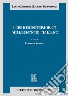 I crediti deteriorati nelle banche italiane libro