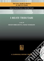 I reati tributari. Con Contenuto digitale per accesso on line libro