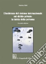 L'incidenza del sistema internazionale sul diritto privato: la tutela della persona