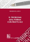 Il problema della forma contrattuale libro