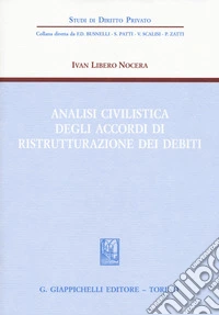 Analisi civilistica degli accordi di ristrutturazione dei debiti libro