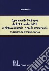 L'apertura delle Costituzioni degli stati membri dell'UE al diritto comunitario e a quello internazionale. Un confronto tra Est e Ovest d'Europa libro