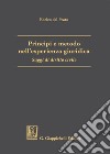 Principi e metodo nell'esperienza giuridica. Saggi di diritto civile libro