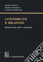 Contabilità e bilancio. Dinamica dei valori e rilevazioni