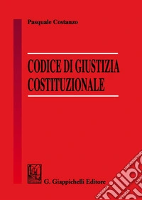 Codice di giustizia costituzionale libro