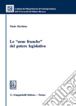 Le «zone franche» del potere legislativo