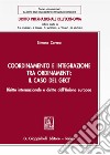 Coordinamento e integrazione tra ordinamenti: il caso del GECT. Diritto internazionale e diritto dell'Unione europea libro