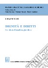 Dignità e diritti. Un bivio filosofico-giuridico libro di Turco Giovanni