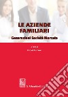 Le aziende familiari. Generazioni società mercato libro di Lattanzi N. (cur.)