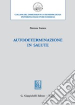 Autodeterminazione in salute