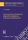 Integrated reporting: principi generali e prassi applicative libro