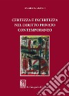 Certezza e incertezza nel diritto privato contemporaneo libro di Camardi Carmelita