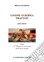 Unione europea. Trattati libro