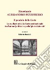 Ricordando Alessandro Pizzorusso. Il pendolo della Corte. Le oscillazioni della Corte costituzionale tra l'anima 'politica' e quella 'giurisdizionale' libro