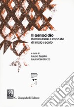 Il genocidio. Declinazioni e risposte di inizio secolo