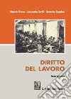 Diritto del lavoro libro di Garilli Alessandro Garofalo Domenico Ghera Edoardo