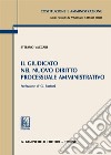 Il giudicato nel nuovo diritto processuale amministrativo libro