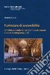 Il principio della sostenibilità. Contributo allo studio di un programma costituzionale di solidarietà intergenerazionale libro di Porena Daniele