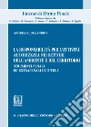 La responsabilità per l'attività autorizzata nei settori dell'ambiente e del territorio. Strumenti penali ed extrapenali di tutela libro di Di Landro Andrea R.