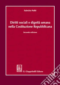 Diritti sociali e dignità umana nella Costituzione repubblicana