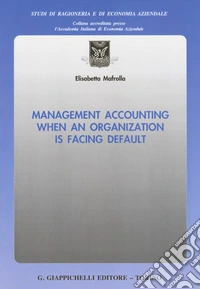 Management accounting when an organization is facing default