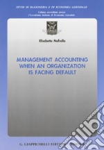 Management accounting when an organization is facing default