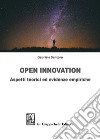 Open innovation. Aspetti teorici ed evidenze empiriche libro di Santoro Gabriele