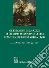 Orientamenti della corte di giustizia dell'Unione Europea in materia di responsabilità civile libro