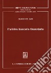 L'arbitro bancario finanziario libro di Liace Gianfranco