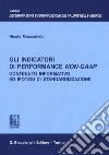 Gli indicatori di performance Non-GAAP. Contenuto informativo ed ipotesi di standardizzazione libro di Moscariello Nicola