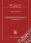 Global Financial Governance. The Feasible Future libro