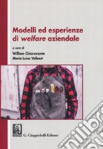 Modelli ed esperienze di welfare aziendale libro