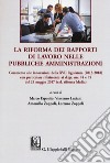 La riforma dei rapporti di lavoro nelle pubbliche amministrazioni. Commento alle innovazioni della XVII legislatura (2013-2018) con particolare riferimento ai d.lgs. nn. 74 e 75 del 25 maggio 20 17 (c.d. riforma Madia) libro