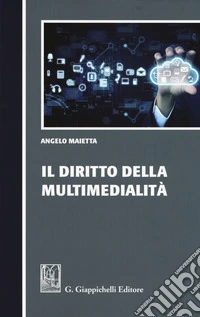 Il diritto della multimedialità