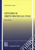 Istituzioni di diritto processuale civile libro usato