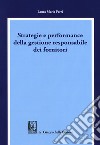 Strategie e performance della gestione responsabile dei fornitori libro