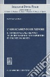 L'adescamento di minori. Il contrasto al child-grooming tra incriminazione di atti preparatori ed esigenze di garanzia libro di Salvadori Ivan